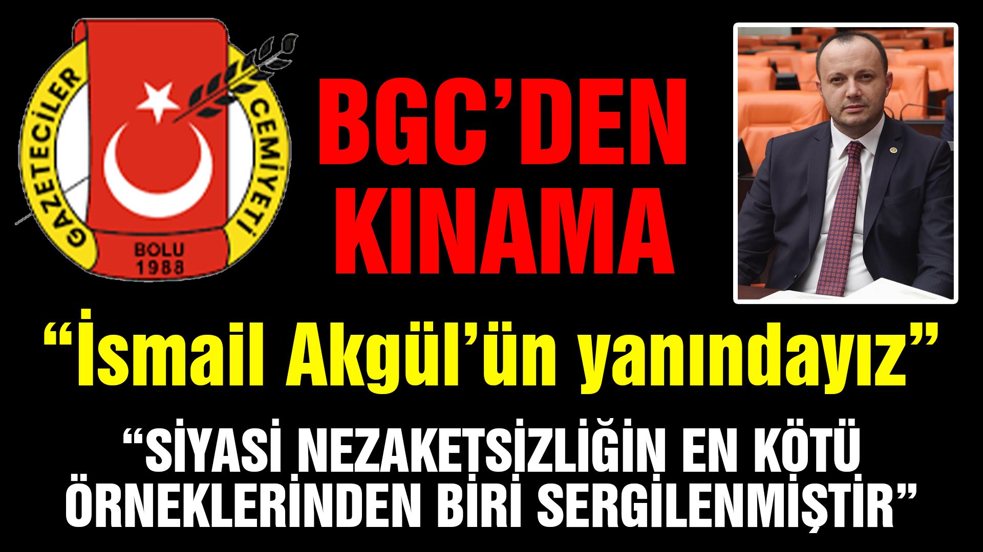 'SİYASİ NEZAKETSİZLİĞİN EN KÖTÜ ÖRNEKLERİNDEN BİRİ SERGİLENMİŞTİR'