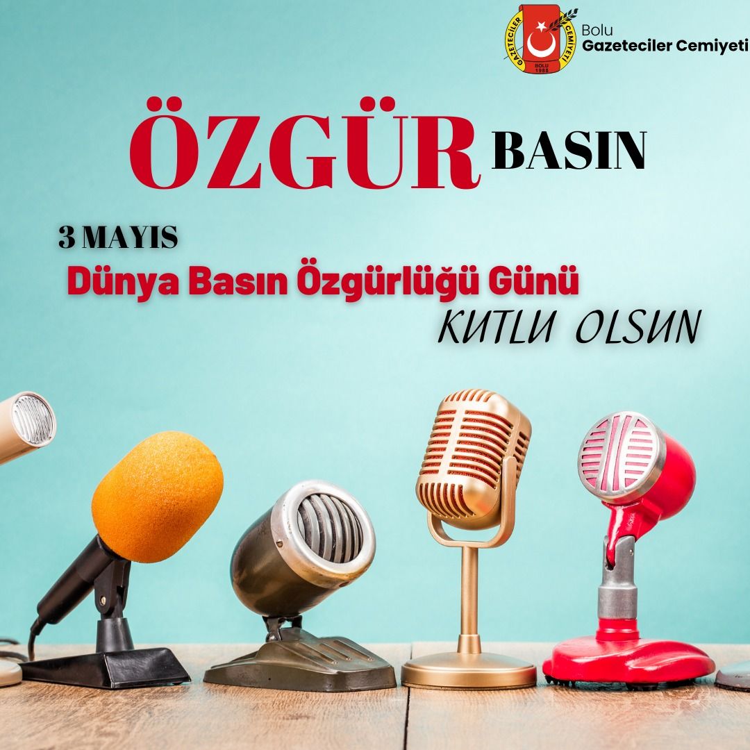 3 MAYIS DÜNYA BASIN ÖZGÜRLÜĞÜ GÜNÜ KUTLU OLSUN